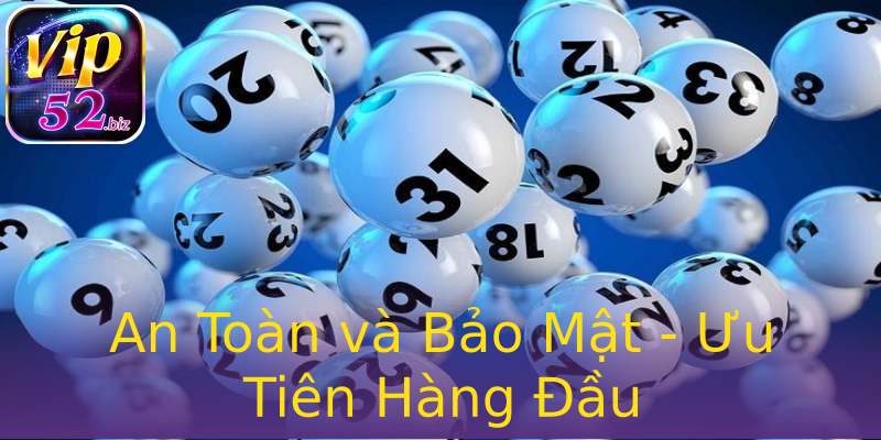 An Toàn và Bảo Mật - Ưu Tiên Hàng Đầu An Toàn và Bảo Mật - Ưu Tiên Hàng Đầu