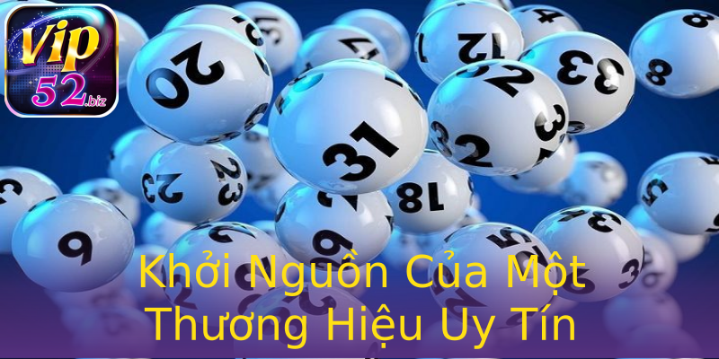 Khởi Nguồn Của Một Thương Hiệu Uy Tín Khởi Nguồn Của Một Thương Hiệu Uy Tín