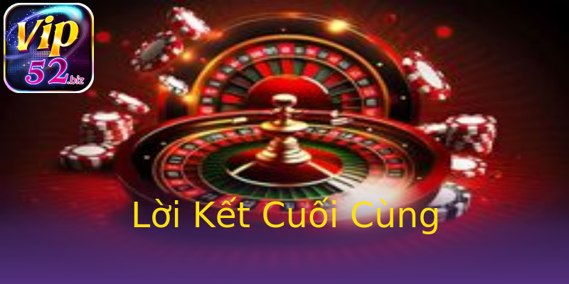 Lời Kết Cuối Cùng Lời Kết Cuối Cùng