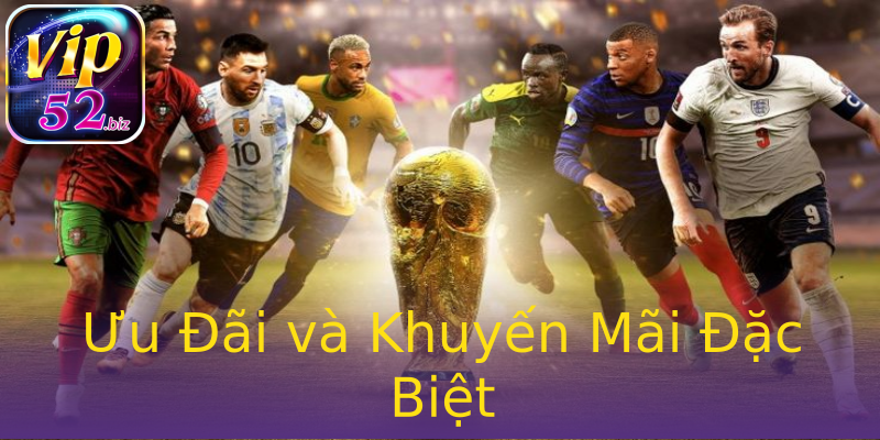 Ưu Đãi và Khuyến Mãi Đặc Biệt Ưu Đãi và Khuyến Mãi Đặc Biệt